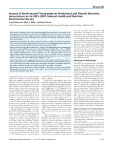 Research Impact of Smoking and Thiocyanate on Perchlorate and Thyroid Hormone Associations in the 2001–2002 National Health and Nutrition Examination Survey Craig Steinmaus, Mark D. Miller, and Robert Howd Office of En