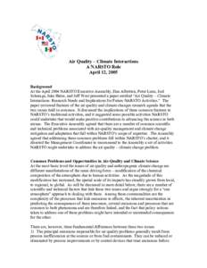 Air Quality – Climate Interactions A NARSTO Role April 12, 2005 Background At the April 2004 NARSTO Executive Assembly, Dan Albritton, Peter Lunn, Joel Scheraga, Jake Hales, and Jeff West presented a paper entitled “