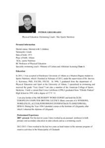            PETROS GRIGORAKIS                Physical Education /Swimming Coach / Msc Sports Nutrition   