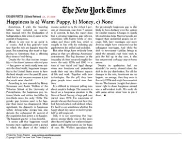 EDUARDO PORTER | Editorial Notebook  JUL. 27, 2008 Happiness is a) Warm Puppy, b) Money, c) None Sometimes, I wish the founding