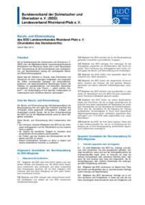 Bundesverband der Dolmetscher und Übersetzer e. V. (BDÜ) Landesverband Rheinland-Pfalz e. V. Berufs- und Ehrenordnung des BDÜ Landesverbandes Rheinland-Pfalz e. V.