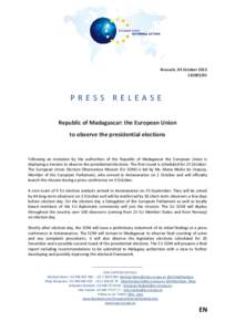 Brussels, 03 OctoberPRESS RELEASE Republic of Madagascar: the European Union to observe the presidential elections