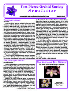 Fort Pierce Orchid Society Newsletter www.myfpos.com or fortpierceorchidsociety.com PRESIDENT’S MESSAGE Bill Tozer