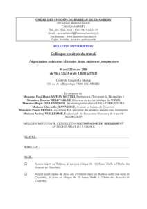 ORDRE DES AVOCATS DU BARREAU DE CHAMBERY 200 avenue Maréchal LeclercCHAMBERY Tél. :  – Fax : Email :  Site Internet : www.barreau-chambery.fr