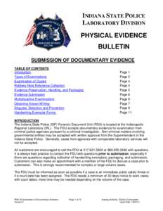 INDIANA STATE POLICE LABORATORY DIVISION PHYSICAL EVIDENCE BULLETIN SUBMISSION OF DOCUMENTARY EVIDENCE TABLE OF CONTENTS