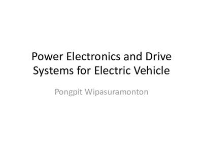 Power Electronics and Drive Systems for Electric Vehicle