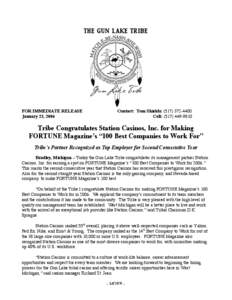 THE GUN L AKE TRIB E  FOR IMMEDIATE RELEASE January 23, 2006  Contact: Tom Shields: ([removed]