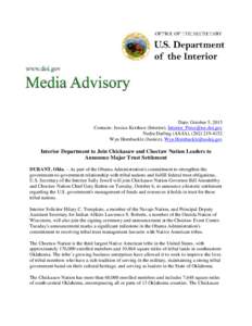 Date: October 5, 2015 Contacts: Jessica Kershaw (Interior),  Nedra Darling (AS-IA), (Wyn Hornbuckle (Justice),   Interior Department to Join Chickasaw and C