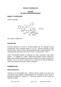 PRODUCT INFORMATION JAVLOR® 25 mg/mL Concentrated Injection NAME OF THE MEDICINE vinflunine ditartrate F