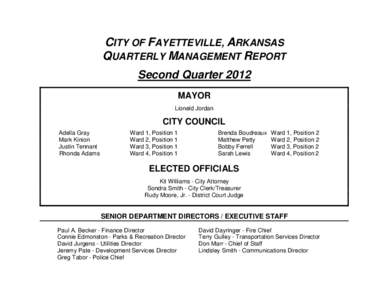 CITY OF FAYETTEVILLE, ARKANSAS QUARTERLY MANAGEMENT REPORT Second Quarter 2012 MAYOR Lioneld Jordan