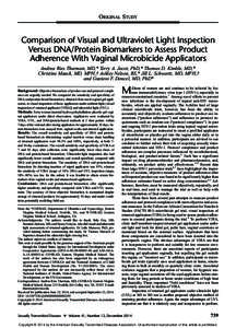 ORIGINAL STUDY  Comparison of Visual and Ultraviolet Light Inspection Versus DNA/Protein Biomarkers to Assess Product Adherence With Vaginal Microbicide Applicators Andrea Ries Thurman, MD,* Terry A. Jacot, PhD,* Thomas 