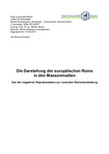 Freie Universität Berlin Institut für Soziologie Master-Studiengang „Soziologie – Europäische Gesellschaften“ 3. Semester; WiSeLeitung: Prof. Dr. sc. Nikolai Genov Seminar: Ethnic Relations and Migrat