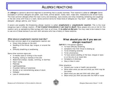 An allergy is a person’s abnormal response to something that is usually harmless