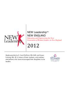 b  NEW Leadership™ NEW ENGLAND Educating and Empowering the Next Generation of Women Leaders in New England