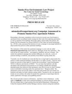 Smoke-Free Environments Law Project The Center for Social Gerontology 2307 Shelby Avenue Ann Arbor, Michigan[removed]Telephone[removed]Fax[removed]http://www.tcsg.org/sfelp/home.htm