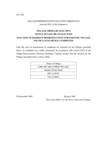 G.N. XX VILLAGE REPRESENTATIVE ELECTION ORDINANCE (Section[removed]of the Ordinance) VILLAGE ORDINARY ELECTION NOTICE OF FAILURE OF ELECTION ELECTION OF RESIDENT REPRESENTATIVE FOR EXISTING VILLAGE