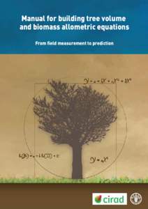 Manual for building tree volume and biomass allometric equations: from field measurement to prediction