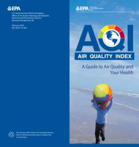 Air Quality Index - A Guide to Air Quality and Your Health. Brochure[removed]EPA-456/F[removed]