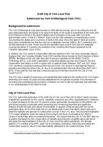 Draft City of York Local Plan Submission by York Ornithological Club (YOC) Background to submission The York Ornithological Club was founded in 1966 with the primary aim of recording the bird life (and associated flora a