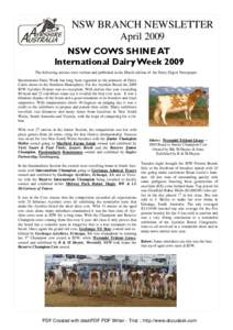 NSW BRANCH NEWSLETTER April 2009 NSW COWS SHINE AT International Dairy Week 2009 The following articles were written and published in the March edition of the Dairy Digest Newspaper. International Dairy Week has long bee