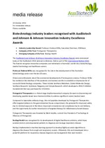 media release 24 October 2016 For immediate release Photos available  Biotechnology industry leaders recognised with AusBiotech