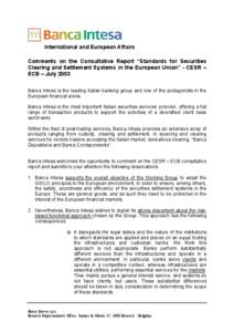 International and European Affairs Comments on the Consultative Report “Standards for Securities Clearing and Settlement Systems in the European Union” - CESR – ECB – July[removed]Banca Intesa is the leading Italia