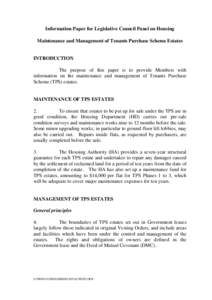 Information Paper for Legislative Council Panel on Housing Maintenance and Management of Tenants Purchase Scheme Estates INTRODUCTION The purpose of this paper is to provide Members with information on the maintenance an