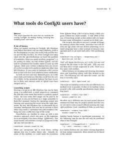 Hans Hagen  NAJAAR 2006 What tools do ConTEXt users have? from TEXexec being a Perl script to being a Ruby program without too much trouble. A side effect of this