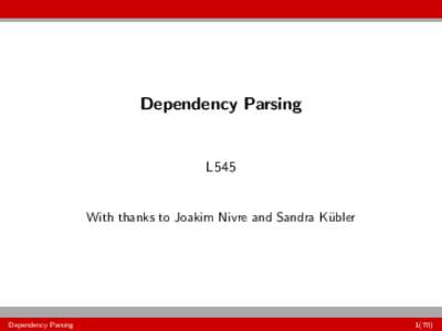 Syntax / Linguistics / Grammar / Noam Chomsky / Natural language parsing / Syntactic categories / Phrase structure grammar / Dependency grammar / Parsing / Phrase structure rules / Phrase / Constituent