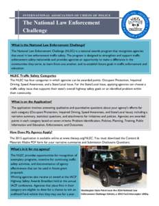 I N T E R N A T I ON A L A S S OC I A T I ON OF C HI E F S OF P O L I C E  The National Law Enforcement Challenge What is the National Law Enforcement Challenge? The National Law Enforcement Challenge (NLEC) is a nationa