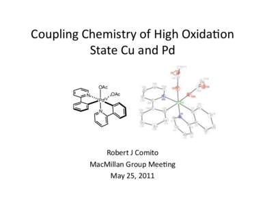 Coupling Chemistry of High Oxida7on  State Cu and Pd  OAc N  OAc