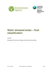 Water stressed areas – final classification July 2013 Developed by the Environment Agency and Natural Resources Wales  Cat code: LIT 8538