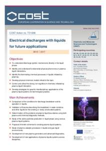 www.cost.eu/cmst  COST Action no. TD1208 Electrical discharges with liquids for future applications
