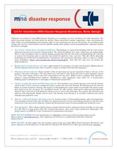 Call for Volunteers-MNA Disaster Response Warehouse, Rome Georgia Volunteers are needed to assist MNA Disaster Response as we prepare our new warehouse for relief operations. The initial renovation projects are listed be