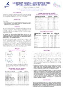 MORTALITY DURING A HOT SUMMER WITH SEVERE AIR POLLUTION BY OZONE F. Sartor 1, D. Walckiers 1, C. Demuth 2 1  Scientific Institute of Public Health,Unit of Epidemiology, Brussels, Belgium