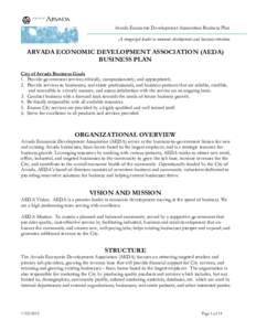 In order to gain maximum value from its investment in technology the City of Arvada is creating a strategic IT framework