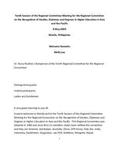 Tenth Session of the Regional Committee Meeting for the Regional Convention on the Recognition of Studies, Diplomas and Degrees in Higher Education in Asia and the Pacific 8 May 2009 Manila, Philippines