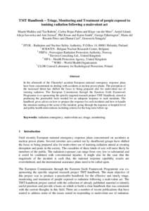 TMT Handbook – Triage, Monitoring and Treatment of people exposed to ionising radiation following a malevolent act Maarit Muikku and Tua Rahola1, Carlos Rojas-Palma and Klaas van der Meer2, Astrid Liland, Alicja Jawors