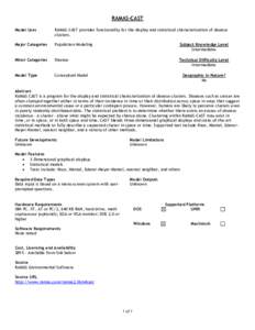 RAMAS-CAST Model Uses RAMAS-CAST provides functionality for the display and statistical characterization of disease clusters.