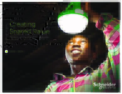 Creating Shared Value Strategy and Sustainability Highlights 2013 – 2014
