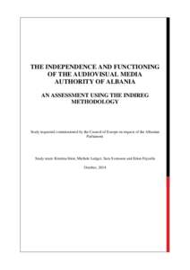 THE INDEPENDENCE AND FUNCTIONING OF THE AUDIOVISUAL MEDIA AUTHORITY OF ALBANIA AN ASSESSMENT USING THE INDIREG METHODOLOGY