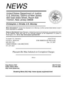 NEWS United States Department of Justice U.S. Attorney, District of New Jersey 402 East State Street, Room 430 Trenton, New Jersey[removed]Christopher J. Christie, U.S. Attorney