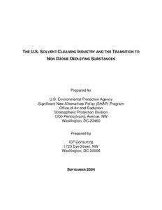 THE U.S. SOLVENT CLEANING INDUSTRY AND THE TRANSITION TO NON OZONE DEPLETING SUBSTANCES