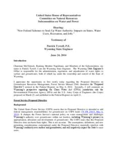 United States House of Representatives Committee on Natural Resources Subcommittee on Water and Power Hearing: “New Federal Schemes to Soak Up Water Authority: Impacts on States, Water Users, Recreation, and Jobs.”