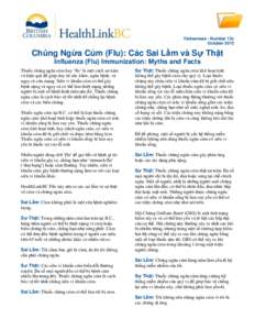 Vietnamese - Number 12c October 2013 Chủng Ngừa Cúm (Flu): Các Sai Lầm và Sự Thật Influenza (Flu) Immunization: Myths and Facts Thuốc chủng ngừa cúm hay ‘flu’ là một cách an toàn