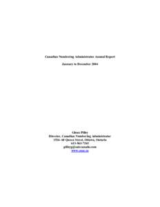 North American Numbering Plan / Numbering Resource Utilization/Forecast Report / Identification / Telephone numbering plan / Communication / Telephone numbers / Telecommunications in Canada / Canadian Numbering Administration Consortium