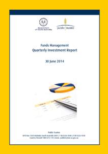 Funds Management  Quarterly Investment Report 30 June[removed]Public Trustee