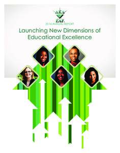 2014 ANNUAL REPORT  Launching New Dimensions of Educational Excellence  63411_AKA_EAF_AR2014_r4.indd 1