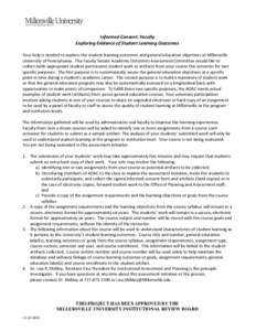 Informed Consent: Faculty Exploring Evidence of Student Learning Outcomes Your help is needed to explore the student learning outcomes and general education objectives at Millersville University of Pennsylvania. The Facu