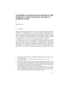 COMPARING CONSTITUTIONAL REVIEW BY THE EUROPEAN COURT OF JUSTICE AND THE U.S. SUPREME COURT by Michel Rosenfeld∗